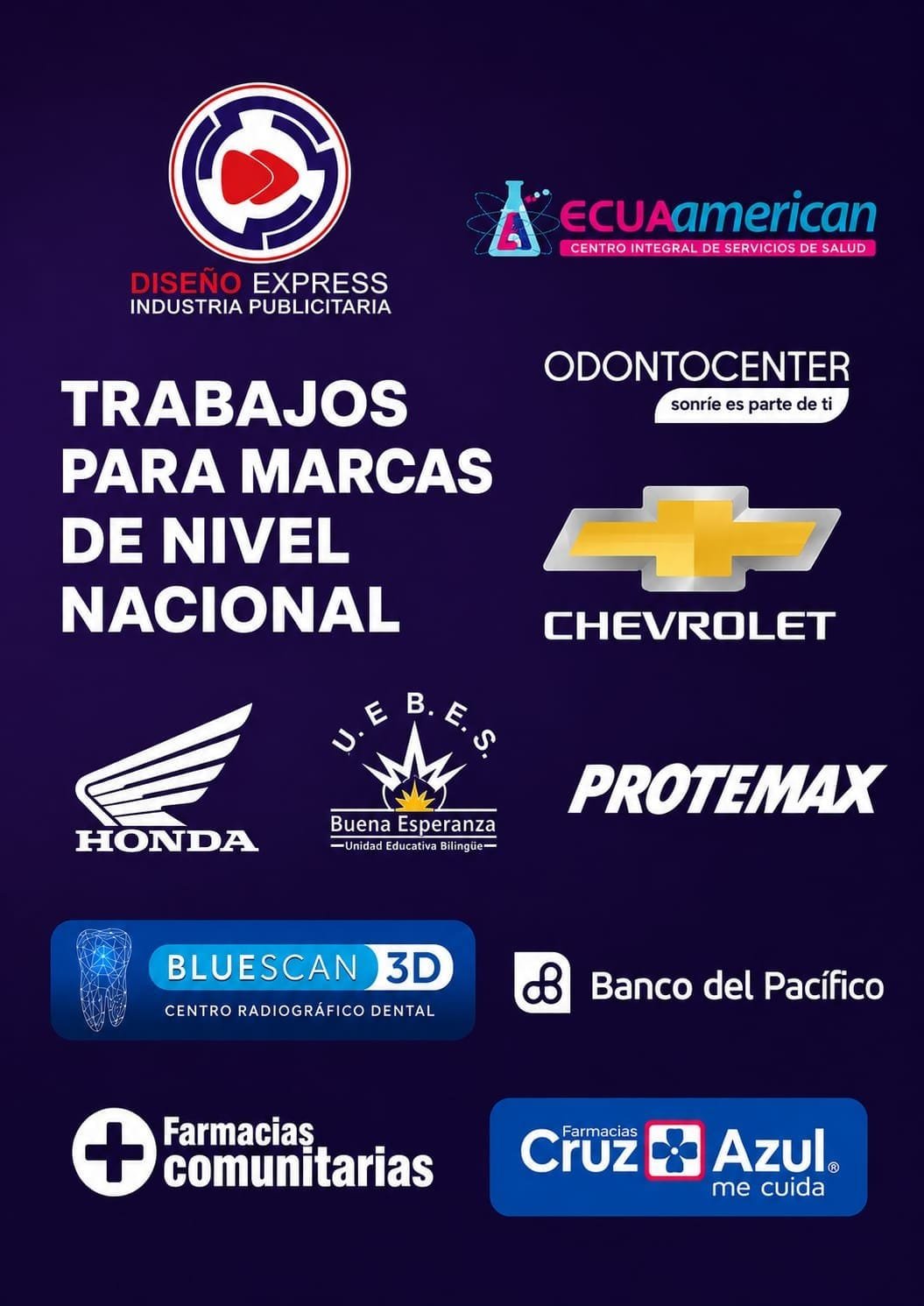 Logos de marcas nacionales que confían en Diseño Express: Ecuaamerican, Odontocenter, Chevrolet, Honda, U.E.B.E.S., Protemax, Bluescan 3D, Banco del Pacífico, Farmacias Comunitarias, Cruz Azul